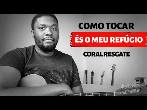És O Meu Refúgio - Coral Resgate