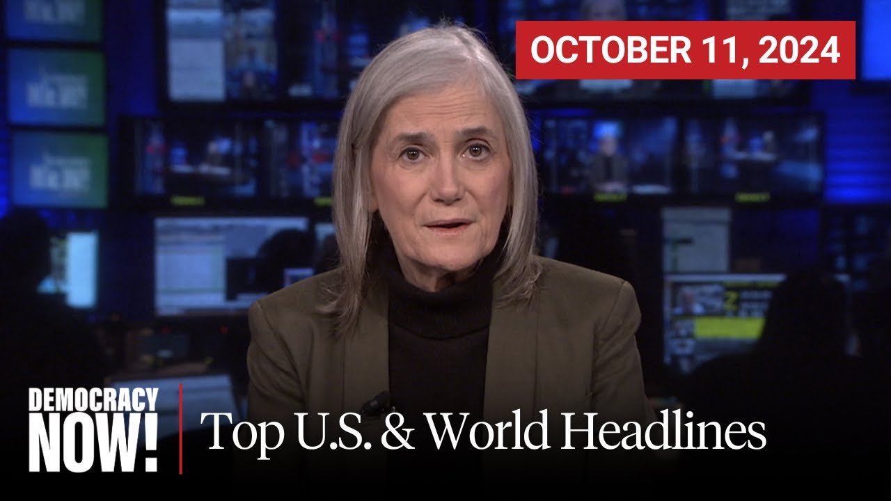 Top U.S. & World Headlines — October 11, 2024