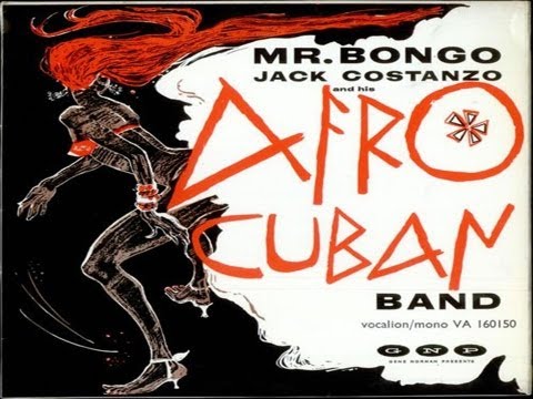 Jack Costanzo And His Afro Cuban Band - La La La