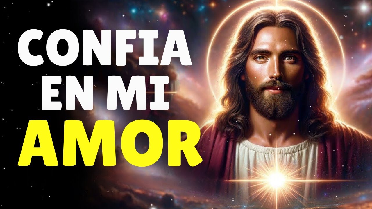 Confia en mi Amor Para Vencer Tus Miedos | Dios te Dice Hoy | Mensaje de Dios Hoy