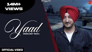 Yaad / Inderjeet nikku  /  Finetouch Music / Gurmeet Singh / Rimpy Prince / Gurnaam Gama
