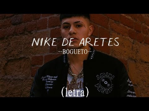 Nike de Aretes - (LETRA) - El Bogueto x Nando Produce x Uzielito Mix