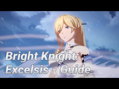 【Honkai Impact 3】SEA | Bright Knight: Excelsis Guide