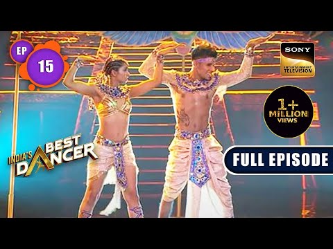 India's Best Dancer Season 3 | Best Ka International Test | Ep 15 | Full Episode | 27 May 2023