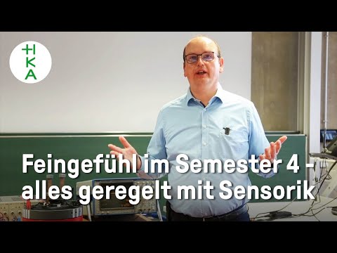 Messen, regeln, steuern: der Studiengang SENSORIK an der Hochschule Karlsruhe | das 4. Semester