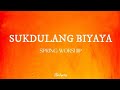 Sukdulang Biyaya | Spring Worship (Cover) Lyrics