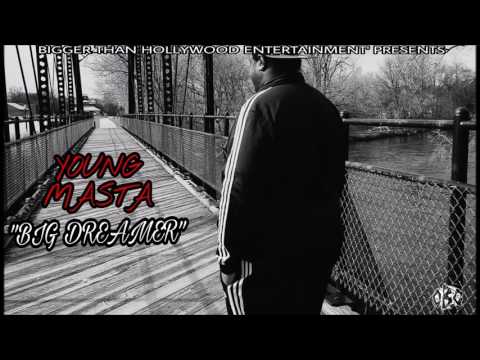 Young Masta - Big Dreamer [Official Audio]