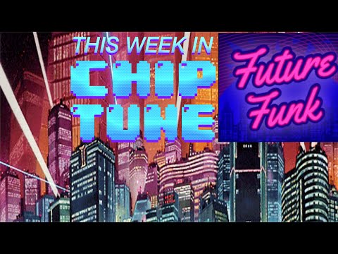 This Week in Chiptune - TWiC 150: Future Funk Special