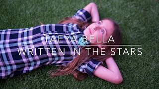 Taeya Bella sings cover song of Written In The Stars by The Girl And The Dreamcatcher