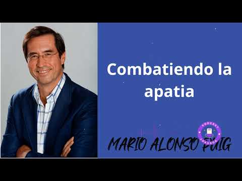 Combatiendo la apatia - Mario Puig