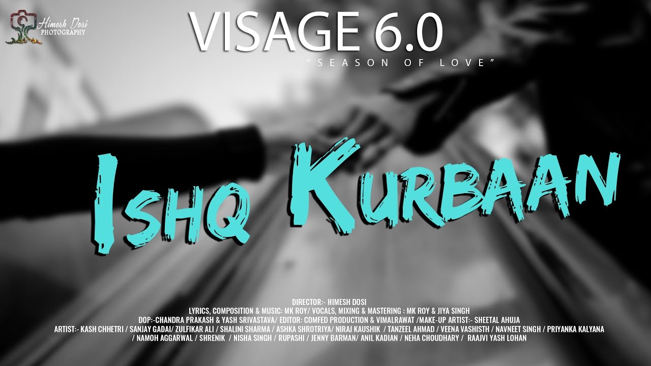 ISHQ KURBAAN I Mk Roy I Jiya Singh I Himesh Dosi