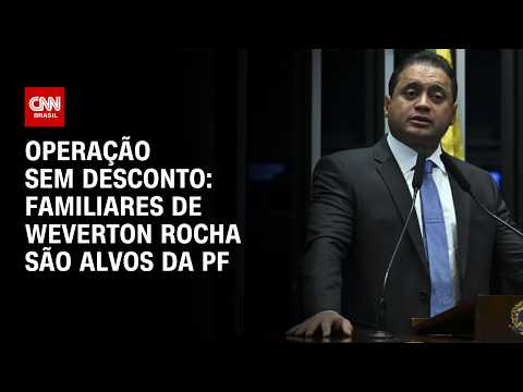 Entenda a operação da PF que mira familiares de Weverton Rocha no caso INSS | LIVE CNN