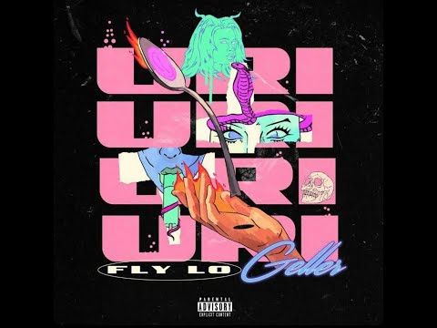 FLY LO - URI GELLER (prod by MIKE G.94)
