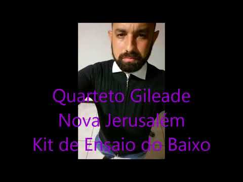 Quarteto Gileade - Nova Jerusalém - Kit de Ensaio do Baixo