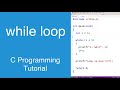 while loop C | Programming Tutorial