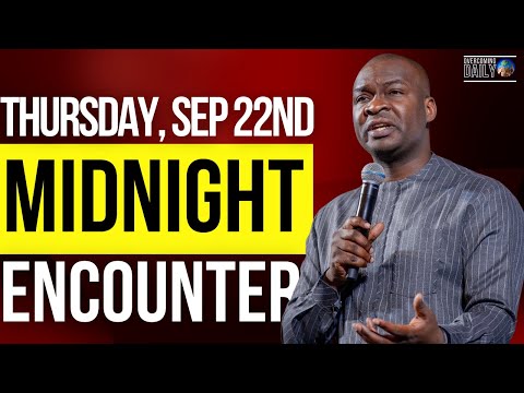 [THURSDAY, SEPT 22ND] MIDNIGHT SUPERNATURAL ENCOUNTER WITH THE WORD OF GOD | APOSTLE JOSHUA SELMAN