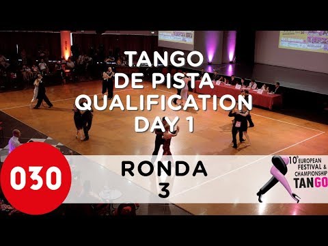 European Tango Championship 2019 – Tango de pista – Qualification Day 1 Ronda 3