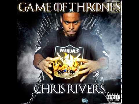 Chris Rivers- Game Of Thrones ( Kendrick Response)
