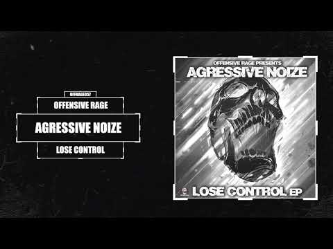 Agressive Noize - Lose Control