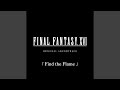 Final Fantasy XVI - Find the Flame by Masayoshi Soken