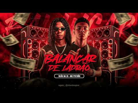 MC PYETRÃO VILÃO DA ZN - BALANÇAR DE LADRÃO 