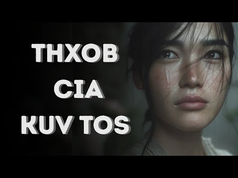 Thxob Cia Kuv Tos — Modern Hmong Love Song | 😔💔Heartbreak Music Video
