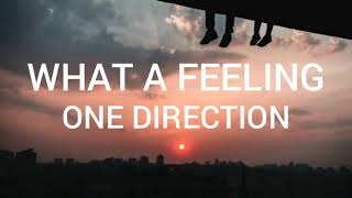 One Direction - What A Feeling (Lyrics)