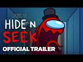 Among Us: Hide N Seek Official Trailer | The Game Awards 2022