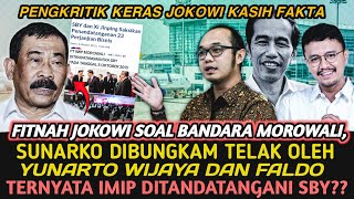 Download lagu PARAH!! SUNARKO FITNAH JOKOWI LAGI SOAL BANDARA MOROWALI | TOTO SUMPAL MULUT PARA TUKANG FITNAH mp3