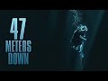 IN THE DEEP- 47 METERS DOWN Bande Annonce  ( 2017 )