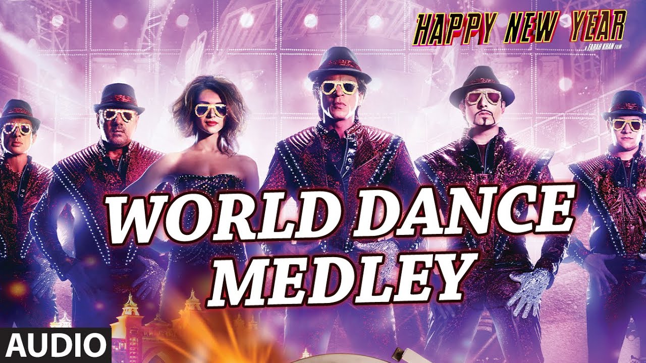World Dance Medley Lyrics | Happy New Year | Neeti Mohan, Sukhwinder Singh, Shankar Mahadevan, Vishal Dadlani, K. K., Shah Rukh Khan | Vishal Shekhar