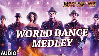 Exclusive: &quot;World Dance Medley&quot; Full AUDIO Song | Happy New Year | Shah Rukh Khan | Vishal, Shekhar