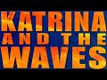 I CAUGHT THE MILKTRAIN (LIVE) - KATRINA & THE WAVES