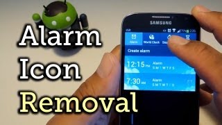 Stop the Alarm Icon from Showing Up Too Early in Your Status Bar - Samsung Galaxy S4 [How-To]