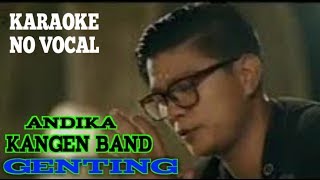 Download lagu Genting Andika Kangen Band (Karaoke No Vocal) mp3 Download lagu Genting Andika Kangen Band (Karaoke No Vocal) mp3