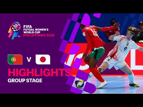 Portugal vs Japan | Highlights | FIFA Futsal Women's World Cup 2025™
