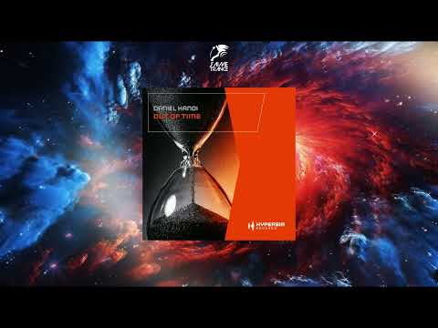 Daniel Kandi - Out Of Time (Extended Mix) [HYPERSIA RECORDS]