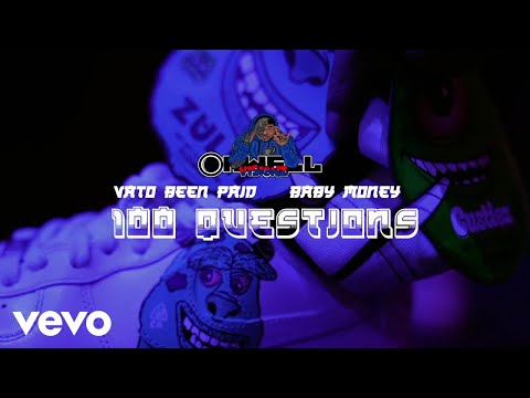 Vato BeenPaid - 100 Questions ft. Baby Money