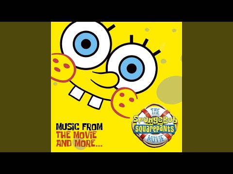 SpongeBob SquarePants Theme (Movie Version) Song, The Pirates, The SpongeBob  SquarePants Movie-Music From The Movie and More