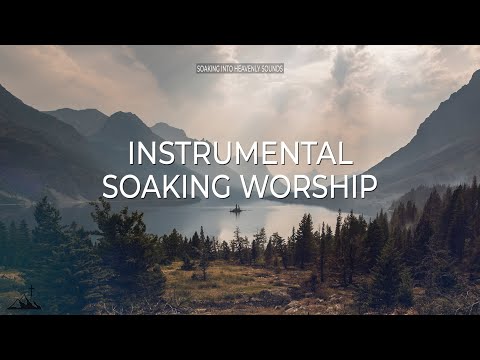 JESUS YOU'RE MY FIRM FOUNDATION // INSTRUMENTAL SOAKING WORSHIP //  SOAKING INTO HEAVENLY SOUNDS