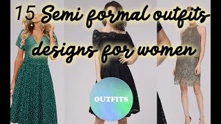 15 Semi formal outfits designs for women|Semi formal outfit women @The Style Insider @shea whitney