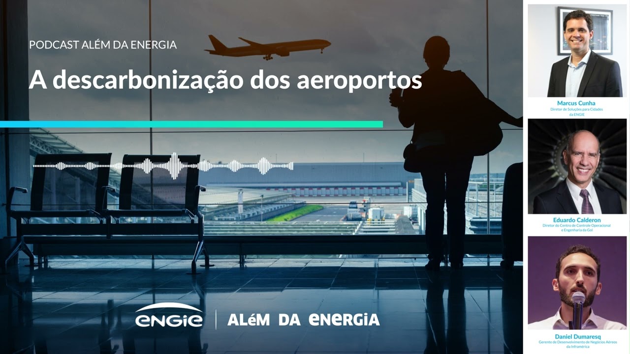 A descarbonização dos aeroportos - Podcast Além da Energia