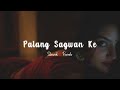 Palang Sagwan Ke Slowed Reverb Khesari Lal Yadav