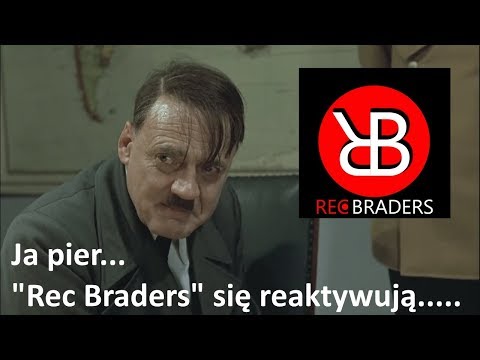 Hitler dowiaduje się o reaktywacji grupy "Rec Braders"