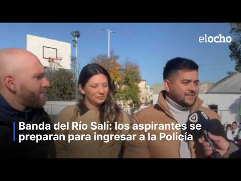 BANDA DEL RÍO SALÍ: LOS ASPIRANTES SE PREPARAN PARA INGRESAR A LA POLICÍA