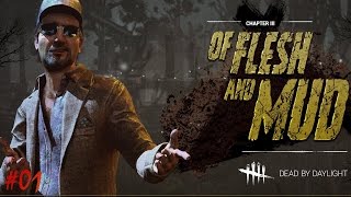Dead by Daylight - Of Flesh and Mud DLC Gameplay #01 Ace Visconti