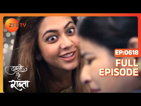 Tujhse Hai Raabta - Full Ep - 618 - Kalyani, Malhar, Anupriya, Atharv, Sarthak - Zee TV