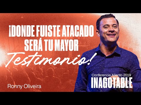 ¡Donde Fuiste Atacado Será Tu Mayor Testimonio! | Ronny Oliveira | Conferencia Aliento