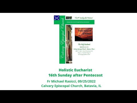 Holistic Eucharist--16th Sunday after Pentecost