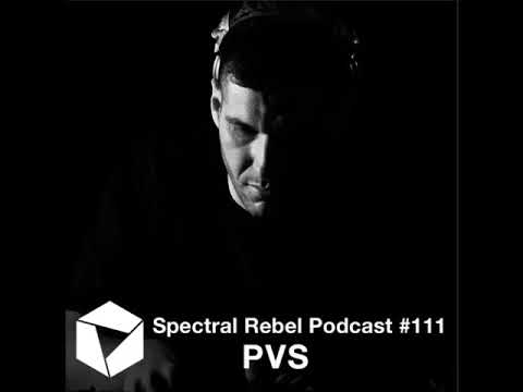 Spectral Rebel Podcast #111: PVS